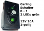 Preview: Carling Schalter EIN-AUS - 1-0 mit 2 grünen LED - OHNE Wippe